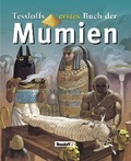 Cover: Tessloffs erstes Buch der Mumien - Tessloff Verlag Ragnar Tessloff GmbH & Co. KG