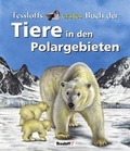 Cover: Tessloffs erstes Buch der Tiere in den Polargebieten - Tessloff Verlag Ragnar Tessloff GmbH & Co. KG