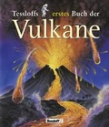 Cover: Tessloffs erstes Buch der Vulkane - Tessloff Verlag Ragnar Tessloff GmbH & Co. KG