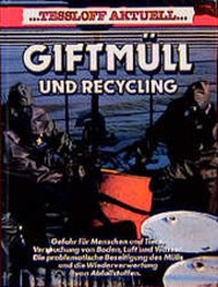 Enlarge image Cover: Giftmüll und Recycling - Tessloff Verlag Ragnar Tessloff GmbH & Co. KG