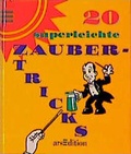 Cover: 20 superleichte Zaubertricks - arsEdition