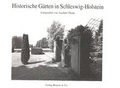 Cover: Historische G&auml;rten in Schleswig-Holstein - Boyens Buchverlag GmbH & Co. KG