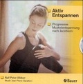 Cover: Aktiv Entspannen - Bauer, Hermann