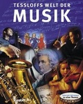 Cover: Tessloffs Welt der Musik - Tessloff Verlag Ragnar Tessloff GmbH & Co. KG