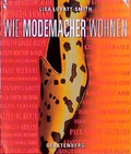 Cover: Wie Modemacher wohnen - Gerstenberg