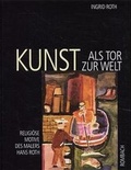 Cover: Kunst als Tor zur Welt - Rombach Druck- und Verlagshaus