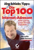 Cover: J&ouml;rg Schieb Tipps: Die 100 Top Internetadressen - Apollo Medien