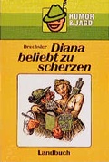 Cover: Diana beliebt zu scherzen - Landbuch