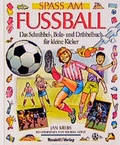 Cover: Spass am Fussball - Tessloff Verlag Ragnar Tessloff GmbH & Co. KG
