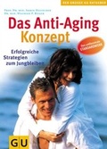 Cover: Das Anti-Aging-Konzept - Gr&auml;fe und Unzer