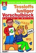 Cover: Tessloff lustiger Vorschulblock. Zahlen und W&ouml;rter - Tessloff Verlag Ragnar Tessloff GmbH & Co. KG
