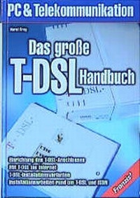Enlarge image Cover: Das grosse T-DSL-Handbuch - FRANZIS GmbH