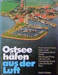 Cover: Ostseeh&auml;fen aus der Luft - Delius Klasing
