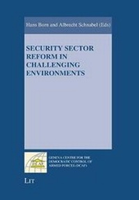 Enlarge image Cover: Security Sector Reform in Challenging Environments - LIT