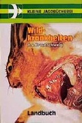 Cover: Wildkrankheiten - Landbuch