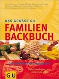 Cover: Das grosse GU Familien-Backbuch - Gr&auml;fe und Unzer
