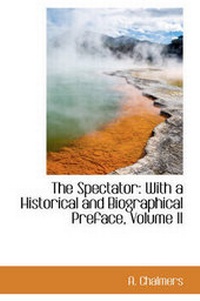 Enlarge image Cover: The Spectator - BiblioLife