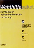 Cover: Wahlhilfepaket zur Wahl der Schwerbehindertenvertretung - Bund-Verlag