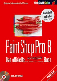 Enlarge image Cover: Paint Shop Pro 8 - FRANZIS GmbH