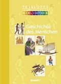 Cover: Geschichte des Menschen - Tessloff Verlag Ragnar Tessloff GmbH & Co. KG