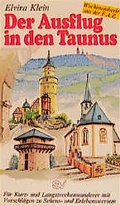 Cover: Der Ausflug in den Taunus - Frankfurter Societ&auml;ts-Druckerei