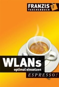 Cover: WLANs optimal einsetzen - FRANZIS GmbH
