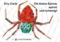 Cover: Die kleine Spinne spinnt und schweigt - Gerstenberg