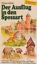 Cover: Der Ausflug in den Spessart - Frankfurter Societ&auml;ts-Druckerei