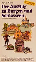 Cover: Der Ausflug zu Burgen und Schl&ouml;ssern in Hessen - Frankfurter Societ&auml;ts-Druckerei