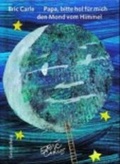 Cover: Papa, bitte hol f&uuml;r mich den Mond vom Himmel - Gerstenberg