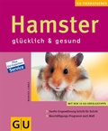 Cover: Hamster gl&uuml;cklich & gesund - Gr&auml;fe und Unzer