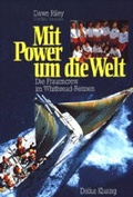 Cover: Mit Power um die Welt - Delius Klasing