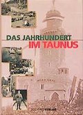Cover: Das Jahrhundert im Taunus - Frankfurter Societ&auml;ts-Druckerei