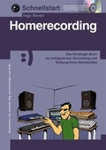 Cover: Schnellstart: Homerecording - Voggenreiter Verlag