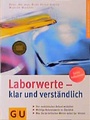 Cover: Laborwerte - klar und verständlich - Gräfe und Unzer