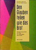 Cover: Den Glauben teilen wie das Brot - Matthias-Gr&uuml;newald