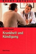 Cover: Krankheit und K&uuml;ndigung - Bund-Verlag