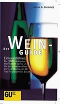 Cover: Der Wein-Guide - Gr&auml;fe und Unzer