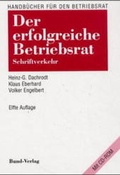 Cover: Der erfolgreiche Betriebsrat - Bund-Verlag