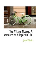 Cover: The Village Notary - BiblioLife