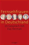 Cover: Fernsehfrauen in Deutschland - FISCHER Kr&uuml;ger