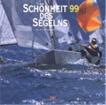 Cover: Sch&ouml;nheit des Segelns 1999 - Delius Klasing