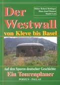 Cover: Der Westwall von Kleve bis Basel - Podzun-Pallas