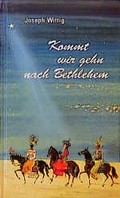 Cover: Kommt, wir gehn nach Bethlehem - Salzer