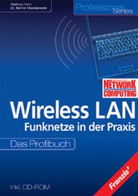 Enlarge image Cover: Wireless LAN - Funknetze in der Praxis - FRANZIS GmbH