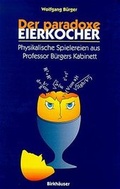 Cover: Der paradoxe Eierkocher - Birkh&auml;user Verlag GmbH