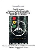 Cover: Geschichte der Strassenverkehrssicherheit im Wechselspiel zwischen Fahrzeug, Fahrbahn und Mensch - Delius Klasing