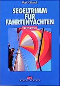 Cover: Segeltrimm f&uuml;r Fahrtenyachten - Delius Klasing