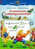 Cover: Kunterbunte Fussballgeschichten - arsEdition