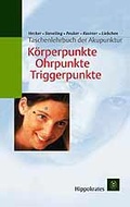 Cover: Taschenlehrbuch der Akupunktur - K&ouml;rperpunkte, Ohrpunkte, Triggerpunkte - Hippokrates
